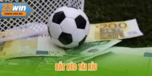 Bắt kèo tài xỉu