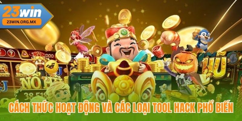 Cách hoạt động và các loại tool hack phổ biến