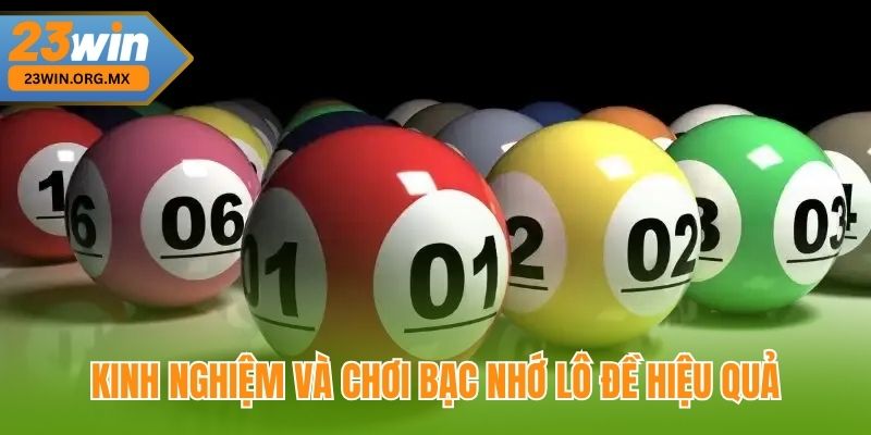 Kinh nghiệm và mẹo chơi bạc nhớ lô đề