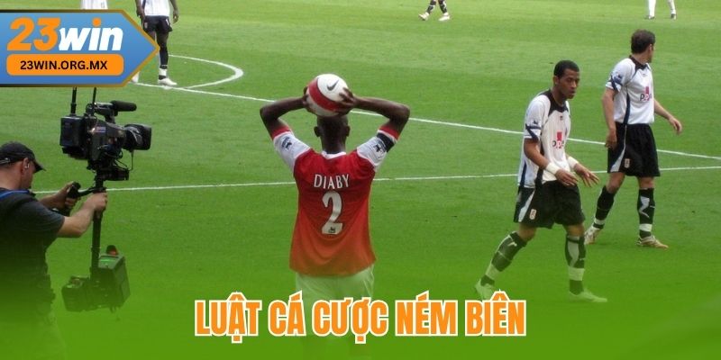 Luật Cá Cược Ném Biên